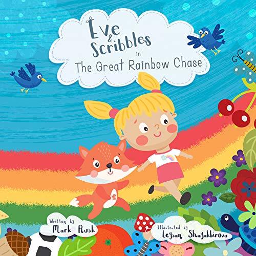 Eve and Scribbles - The Great Rainbow Chase