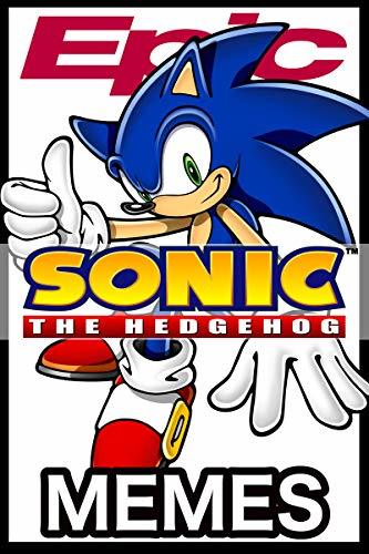 Epic Sonic The Hedgehog Memes: Sonic Jokes, Comics, Cartoons, Anime and ...