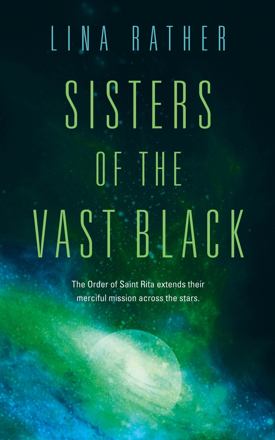 Sisters of the Vast Black (Our Lady of Endless Worlds, #1)
