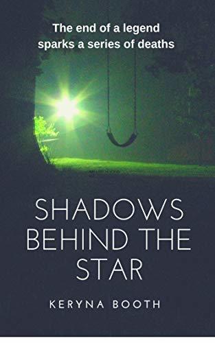 Shadows Behind the Star: The end of a legend sparks a series of deaths and disappearances