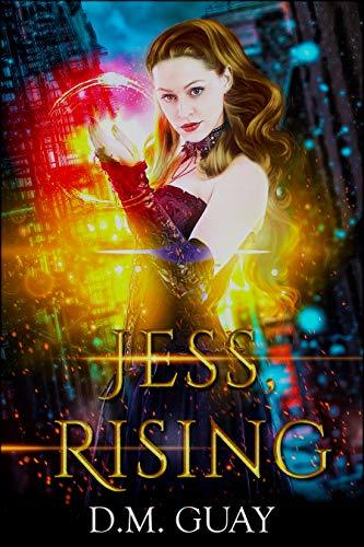 Jess, Rising (Guardians of Salt Creek #1)