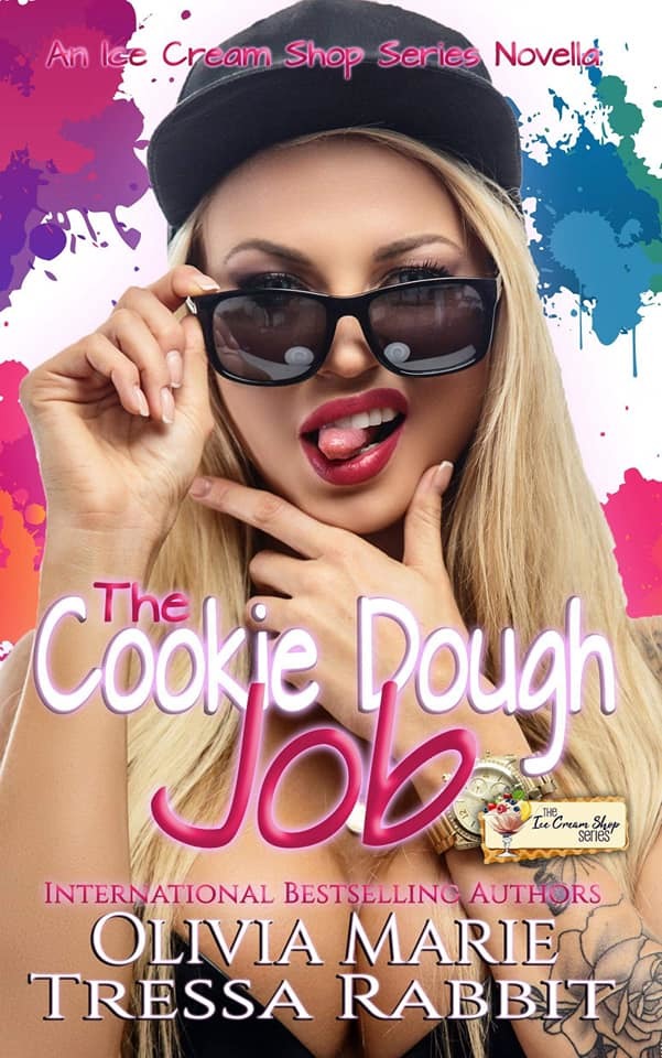 The Cookie Dough Job An Ice Cream Shop Series Novella by Olivia Marie