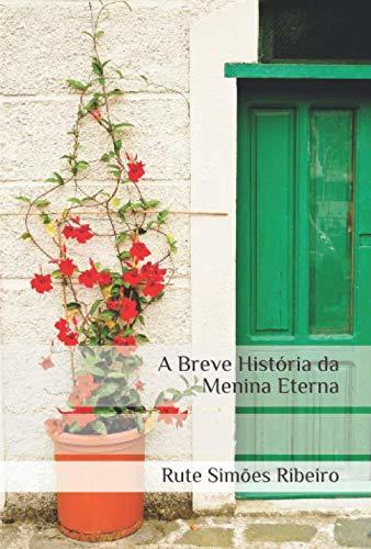 A Breve História da Menina Eterna