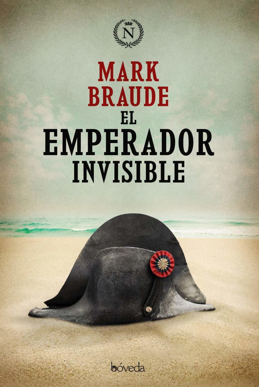 El emperador invisible by Mark Braude | Goodreads