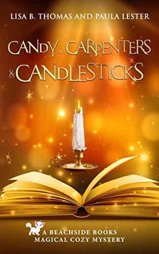 Candy, Carpenters & Candlesticks book cover