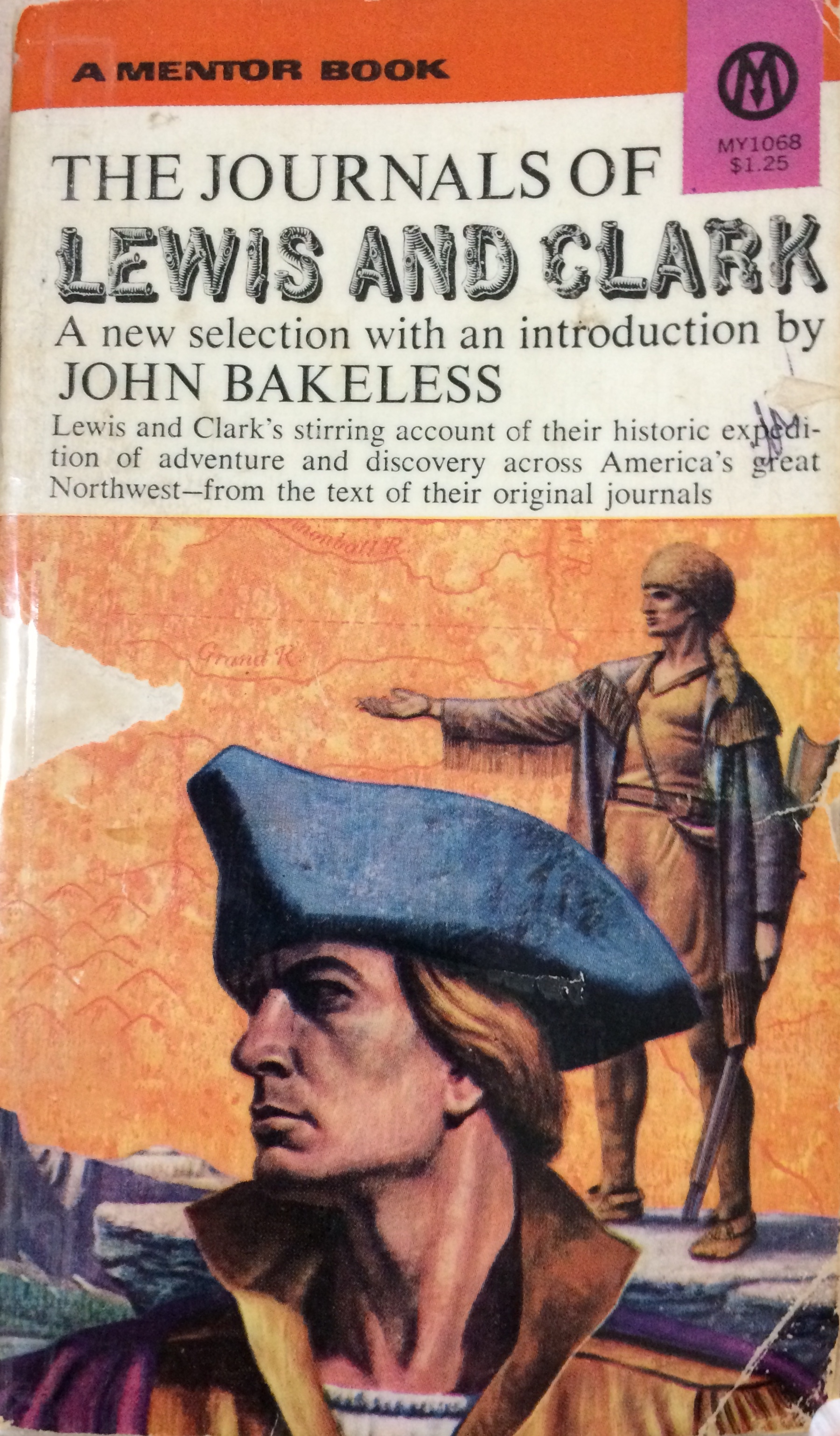 The Journals of Lewis and Clark A New Selection with an Introduction by John Bakeless by John