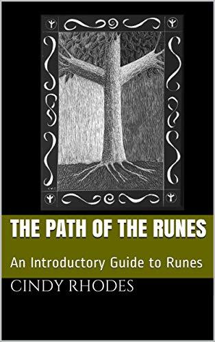 The Path of the Runes: An Introductory Guide to Runes by Cindy Rhodes ...