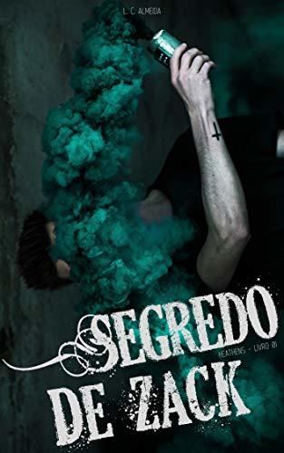 Segredo de Zack (Banda Heathens Livro 1)