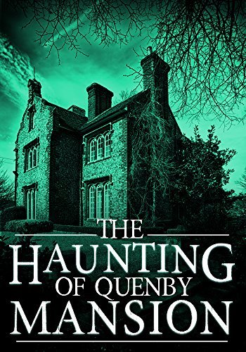 The Haunting of Quenby Mansion book cover