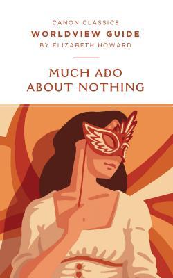 Worldview Guide for Shakespeare's Much Ado About Nothing book cover