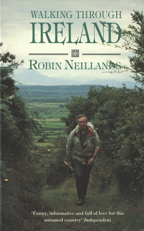 Walking Through Ireland by Robin Neillands FRGS Goodreads