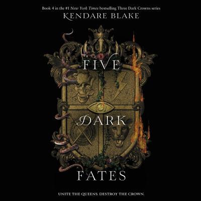 Five Dark Fates (Three Dark Crowns #4)