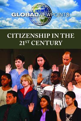 Citizenship in the 21st Century by Martin "Marty" Gitlin | Goodreads