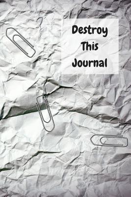 Destroy This Journal: Creative and quirky prompts make this journal fun ...