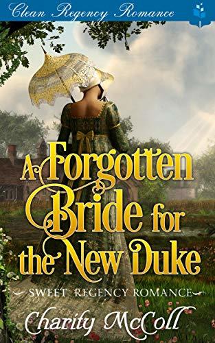 The Forgotten Bride For The New Duke book cover