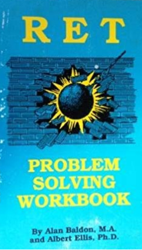 Ret: A Problem Solving Workbook by Albert Ellis | Goodreads