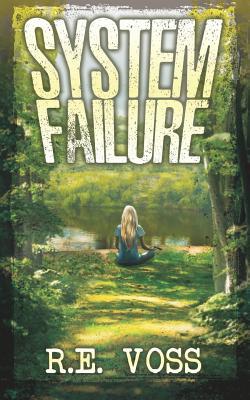 System Failure Book System Failure by Roy E Voss | Goodreads
