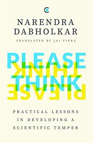 Please Think: Practical Lessons in Developing a Scientific Temper