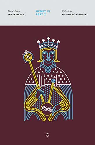Henry VI, Part 2 (The Pelican Shakespeare)