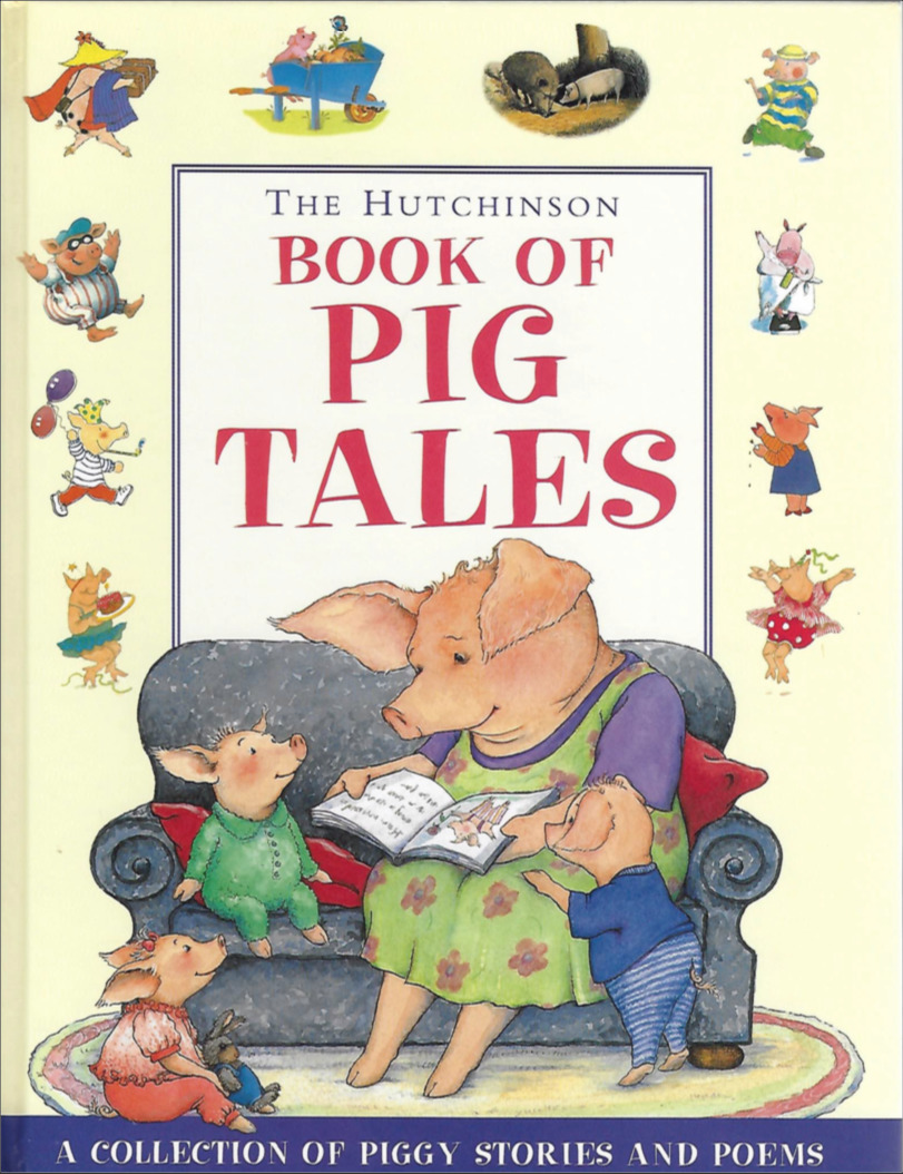 Pig Chapter Book The Hutchinson Book of Pig Tales by Colin McNaughton | Goodreads