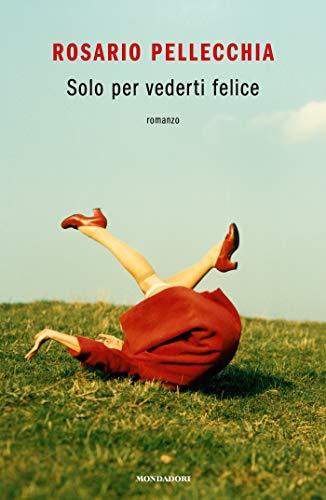 Solo per vederti felice book cover