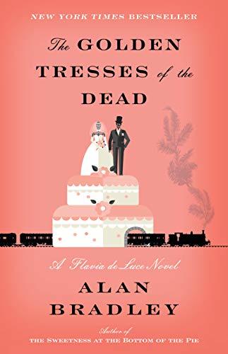 The Golden Tresses of the Dead (Flavia de Luce, #10)