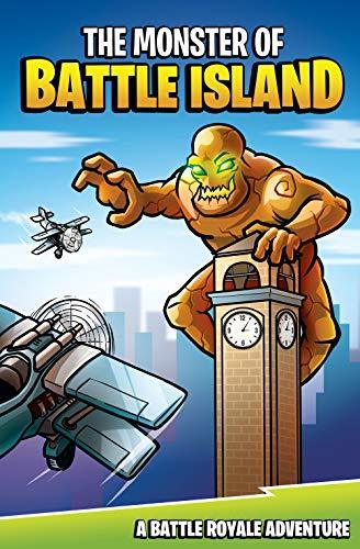 The Monster of Battle Island: A Battle Royale Adventure