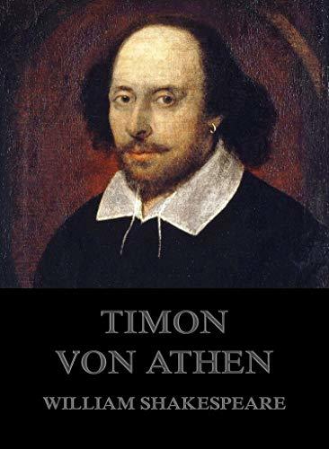 Timon von Athen by William Shakespeare Goodreads