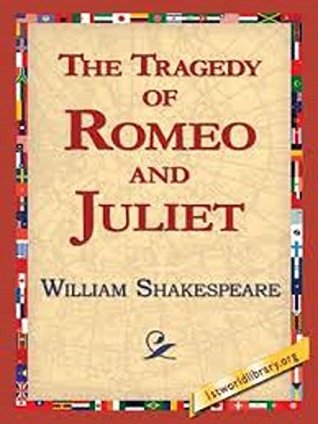 The Tragedy of Romeo and Juliet by William Shakespeare | Goodreads
