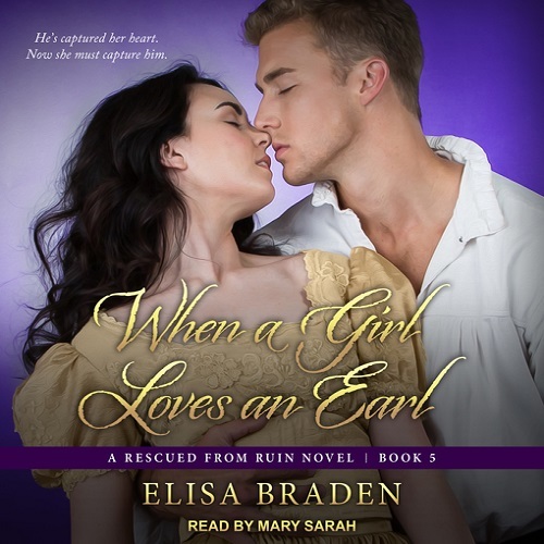 When a Girl Loves an Earl (Rescued from Ruin, #5)