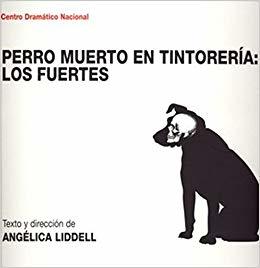 Perro muerto en tintorería: Los fuertes