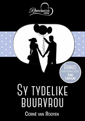 Sy tydelike buurvrou & Die liefdeslied (RomanzaLiefde)