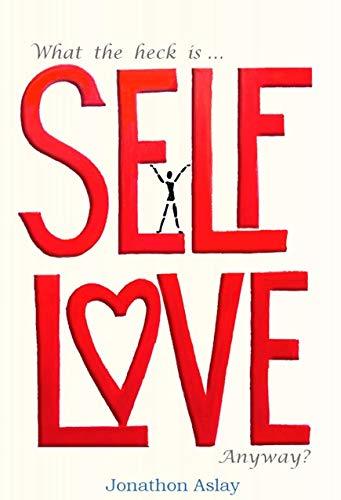 What The Heck Is Self-Love Anyway?