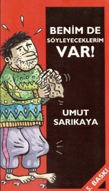 Benim de Söyleyeceklerim Var!