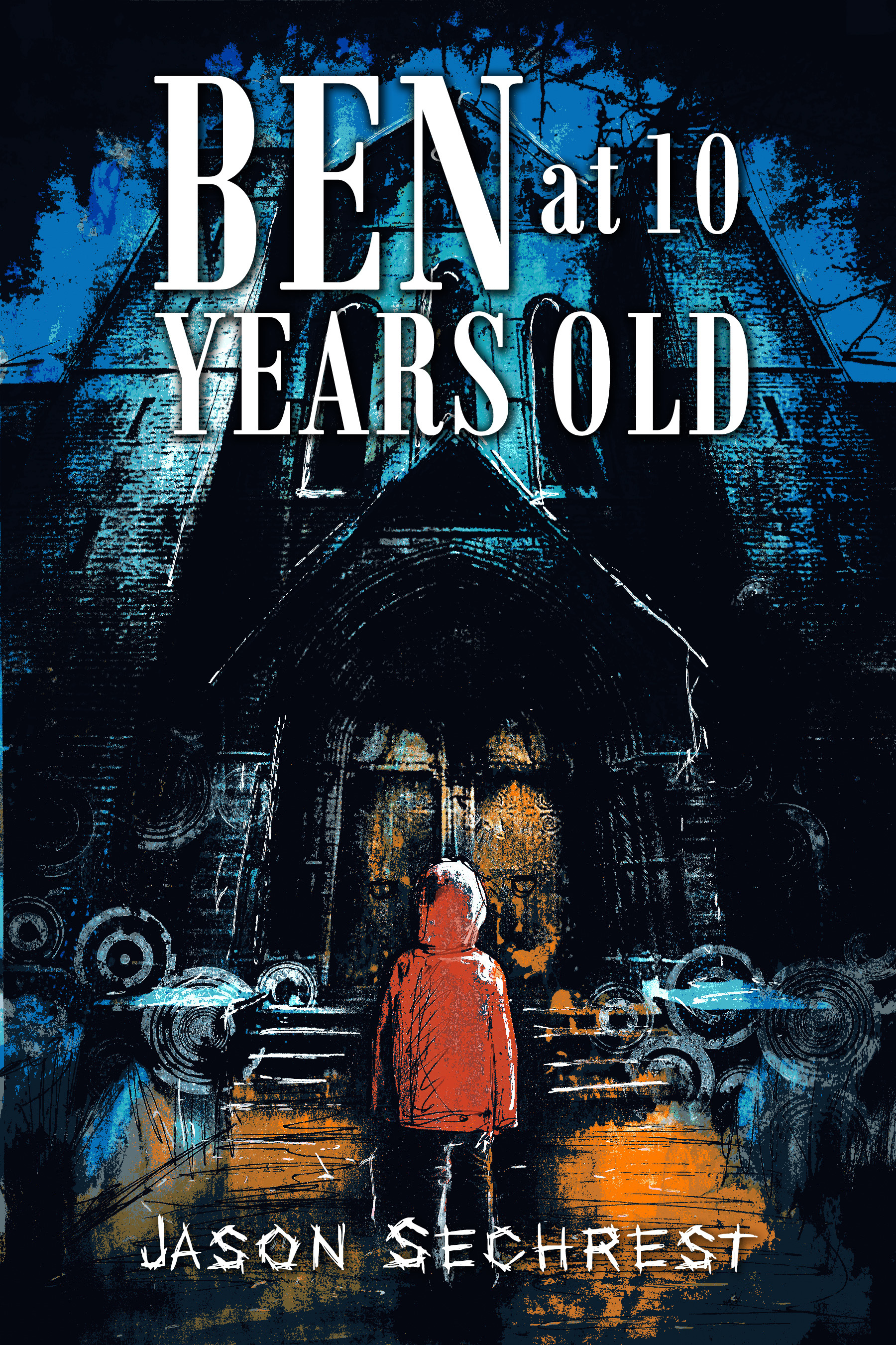 Ben at 10 Years Old by Jason Sechrest | Goodreads