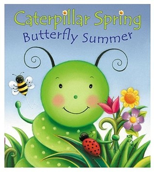 Caterpillar Spring, Butterfly Summer book cover