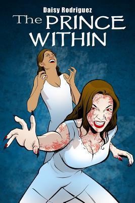 The Prince Within by Daisy Rodriguez | Goodreads