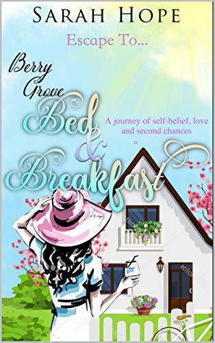 Escape To...Berry Grove Bed & Breakfast