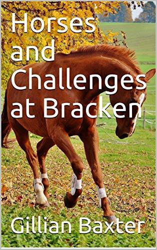 Horses and Challenges at Bracken