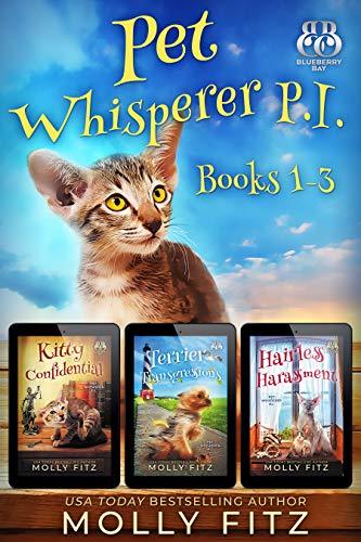 Pet Whisperer P.I. Collections #1: Books 1-3