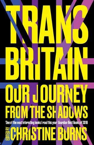 Trans Britain: Our Journey from the Shadows