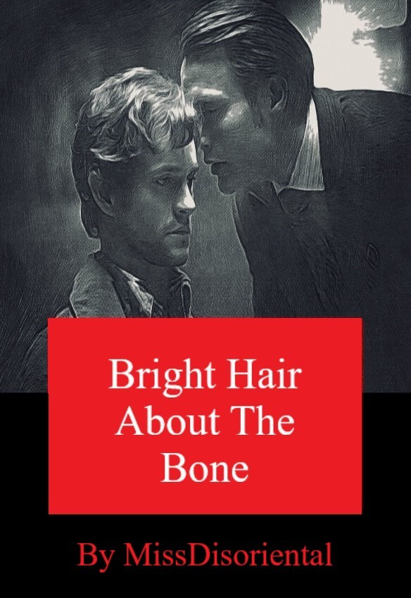 Bright Hair About the Bone