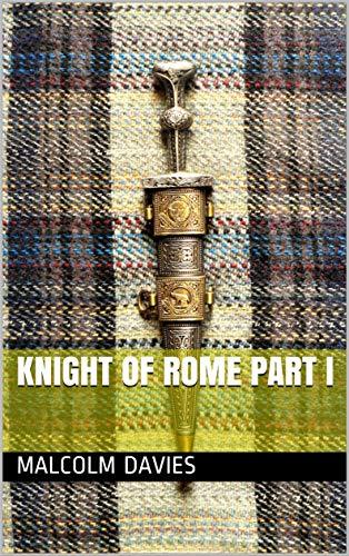 Knight of Rome Part I