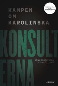 Konsulterna: Kampen om Karolinska