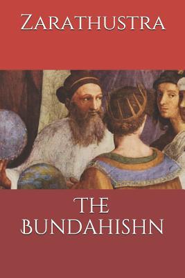 The Bundahishn by Zarathustra Goodreads