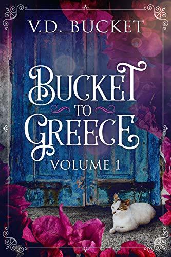 Bucket To Greece, Volume One