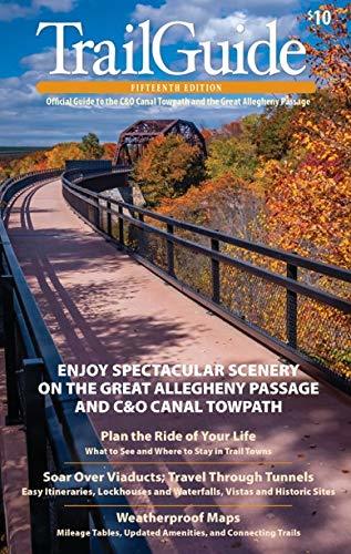 TrailGuide: Official Guide to the C&O Canal Towpath and the Great 