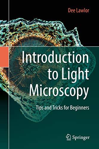 Introduction to Light Microscopy: Tips and Tricks for Beginners by Dee ...
