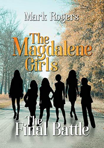 The Magdalene Girls: The Final Battle