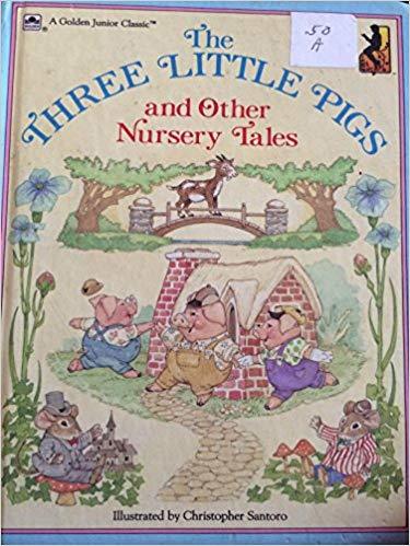 The Three Little Pigs and Other Nursery Tales by Golden Books | Goodreads
